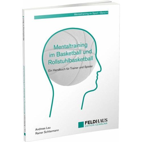 Mentaltraining im Basketball und Rollstuhlbasketball – Andreas Lau, Rainer Schliermann