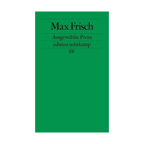 Ausgewählte Prosa – Max Frisch