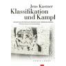 Klassifikation und Kampf - Jens Kastner