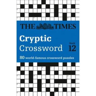 Times Cryptic Crossword Book 12: 80 Of The World's...