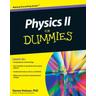 Physics II for Dummies - Steven Holzner