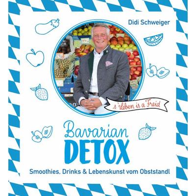 Bavarian Detox - Didi Schweiger
