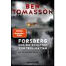 Forsberg und die Schatten von Trollhättan / Frederik Forsberg Bd.4 - Ben Tomasson