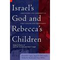 Israel's God & Rebecca's Children