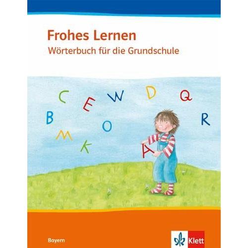 Frohes Lernen. Mein Wörterbuch für die Grundschule. 1.-4. Schuljahr