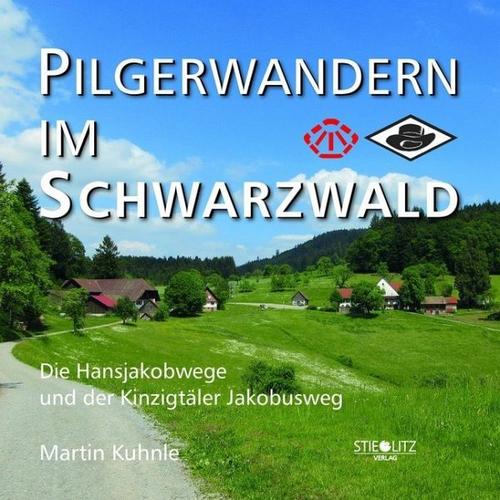 Pilgerwandern im Schwarzwald – Martin Kuhnle