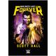 "WWE Scott Hall Bad Guys Last Forever Affiche – Sans cadre A2"