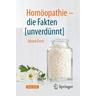 Homöopathie - die Fakten [unverdünnt], m. 1 Buch, m. 1 E-Book - Edzard Ernst