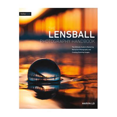 Rocky Nook The Lensball Photography Handbook 9781681985787