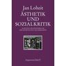 Ästhetik und Sozialkritik - Jan Loheit