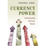 Currency Power - Benjamin J. Cohen