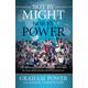 Not By Might Nor By Power By Graham Power (Hardback) 9781599797212