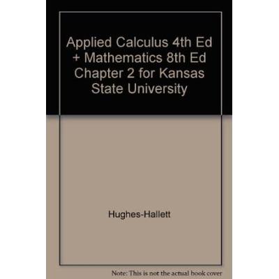 Applied Calculus th Ed Mathematics th Ed Chapter for Kansas State University