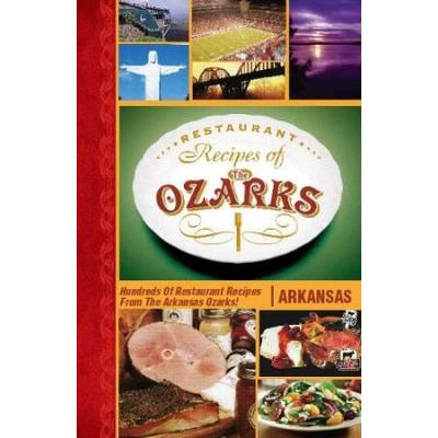 Restaurant Recipes of the Ozarks