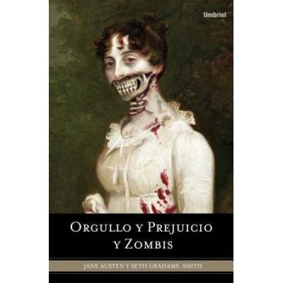 Orgullo y prejuicio y zombis Spanish Edition