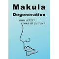 Makuladegeneration - Kathrin Dreusicke