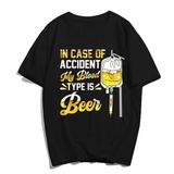 BEER Shirt for Men Women IN CASE OF ACCIDENT MY BLOOD TYPE IS BEER Shirts Funny Graphics Casual Shirt Short Sleeve Summer Tee Tops Gift Black XX-Large