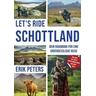 "Let's Ride Schottland -""Dein Roadbook für eine unvergessliche Reise"""
