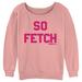 Women's Mad Engine Pink Mean Girls So Fetch Graphic Sweatshirt