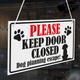 Please Keep Door Closed Dog Planning Escape 3mm Rigid Hanging Door Window Sign 120mm x 200mm