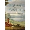 Fighting For Paradise: A Military History Of The Pacific Northwest