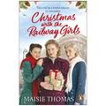 Christmas With The Railway Girls By Maisie Thomas - Christmas Fiction