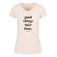 T-Shirt MERCHCODE "Damen Ladies Good Things Take Time Basic T-Shirt" Gr. M, pink Herren Shirts T-Shirts