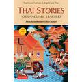 Thai Stories for Language Learners: Traditional Folktales in English and Thai (Free Online Audio)