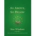 As Above, So Below: Star Wisdom, Vol 3: With Monthly Ephemerides And Commentary For 2021