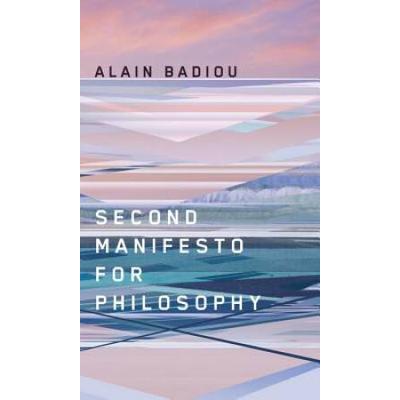 Second Manifesto For Philosophy