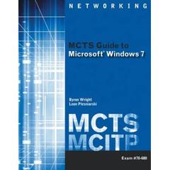 MCTS Guide to Microsoft Windows 7 (Exam # 70-680) (Networking (Course Technology))