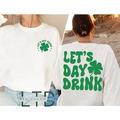 Lets Day Drink Shirt Retro St Patty s Day Vintage St Patricks Day Lucky St Pattys Day Shirt Day Drinking Shirt St. Paddys Day Lucky Shirt