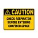 Traffic & Warehouse Signs - Caution - Check Respirator Before Entering Confined Space - Weather Approved Aluminum Street Sign 0.04 Thickness - 10 X 7