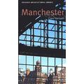 Manchester Pevsner City Guide Pevsner Architectural Guides City Guides