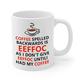 eeffoc est un café épelé à l'envers car je ne donne pas d'eeffoc avant d'avoir pris mon café - tasse à café amusante - tasse à café de 11 oz - tasses pour femme, patron, ami, employé ou conjoint -