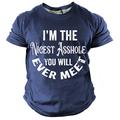 I'm The Nicest Asshole Men's Street Style 3D Print T shirt Tee Sports Outdoor Holiday Going out T shirt Black Navy Blue Army Green Short Sleeve Crew Neck Shirt Spring Summer Clothing Apparel S M L