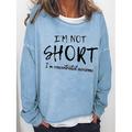 Damen Übergroße Sweatshirt Pullover Buchstabe Casual Sport Schwarz Purpur Braun I'm Not Short Lockere Passform Rundhalsausschnitt Langarm Mikro-elastisch Frühling Herbst Herbst Winter