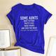 Einige Tanten haben Tätowierungen Tanten T-Shirt lustige Sprüche Brief gedruckt Grafik T-Shirts Tops Leben Geschenk Shirt dunkelgrau
