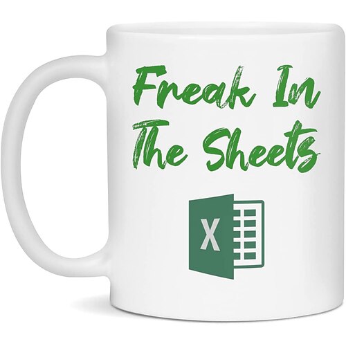 Excel-Kaffeetasse, lustige Geschenke für Frauen und Männer, Freak in the Sheets-Tasse, Geschenke für Chef, CPA, Freund, Kollegen, Buchhalter, weiße Keramik-Bürotasse, 300 ml Image