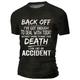 Back Off I 'Ve Got Enough To Deal With Today Without Having Make Your Death Look Like An Accident Casual Mens 3D Shirt Blue Summer Cotton Men'S Tee Graphic Funny Shirts Slogan Retro Letter
