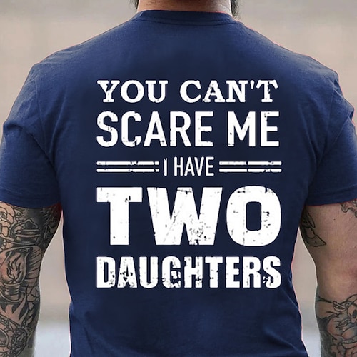 Herren Lustiges Papa T-Shirt - Du kannst mich nicht erschrecken ich habe zwei Töchter Familien Grafik Tee Image