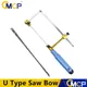 CMCP Adjustable Saw Bow U Type Saw Bow Cutting Tool For Wooden Handle Of Jewelry Saw Frame Hand