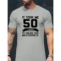 Ci ho messo 50 anni. .. T-Shirt con stampa T-Shirt da uomo T-Shirt Casual a maniche corte per