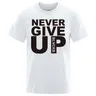 You'll Never Walk Alone Never Give Up T-Shirts Men Women Loose Oversized Short Sleeve Cotton