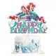 Princess Ariel Little Mermaid Cake Topper Girl Party Supplies Kid Happy Birthday DIY Gifts Party