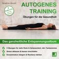 Autogenes Training | Übungen Für Die Gesundheit | 3 Entspannungsübungen Mit Entspannungsmusik | 2 Cds {Tiefenentspannung, Vegetatives Nervensystem Ber