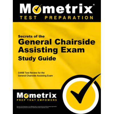 Secrets Of The General Chairside Assisting Exam St...