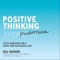 Positive Thinking Pocketbook: Little Exercises for a happy and successful life