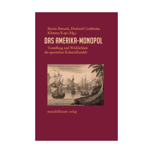 Das Amerika-Monopol - Martin Herausgegeben:Biersack, Eberhard Crailsheim, Clemens Kaps