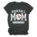 Mifelio Spring Tops for Women 2024 Women s Casual Short Sleeved Round Neck Baseball Mom Like A Normal Mom Letter Printed Top T Shirt Womens Tops Dark Gray XXL